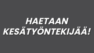 Haetaan kesätyöntekijää